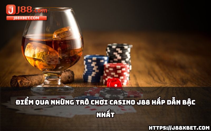 Casino J88 nổi bật với những trò chơi hấp dẫn như Roulette, Blackjack, Baccarat và nhiều hơn nữa