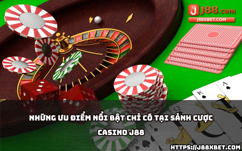 Casino J88 ghi điểm nhờ giao diện đẳng cấp, tỷ lệ cược hấp dẫn và khuyến mãi cực khủng