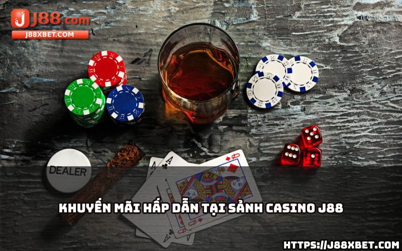 Nhận ưu đãi siêu khủng tại Casino J88 – nơi các chương trình khuyến mãi không ngừng được cập nhật