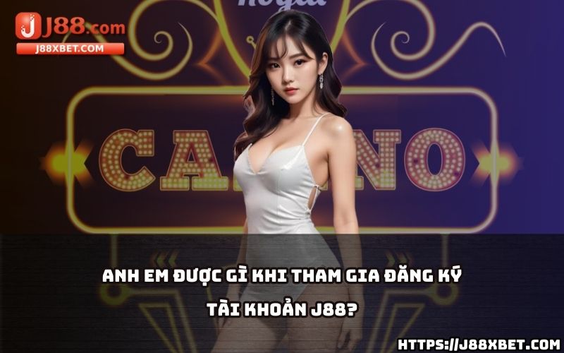 Đăng ký J88 ngay hôm nay để nhận vô số ưu đãi hấp dẫn dành riêng cho anh em